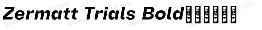 Zermatt Trials Bold字体转换